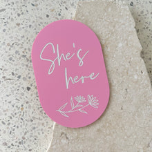 Load image into Gallery viewer, She's here - Floral plaque