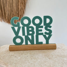 Load image into Gallery viewer, Good vibes only - Teal