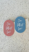 Load image into Gallery viewer, Our littlest love plaque