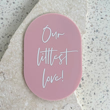 Load image into Gallery viewer, Our littlest love plaque