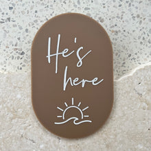 Load image into Gallery viewer, He's here - Beach plaque