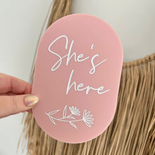 Load image into Gallery viewer, She's here - Floral plaque