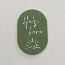 Load image into Gallery viewer, He's here - Beach plaque
