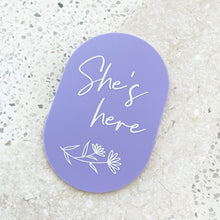 Load image into Gallery viewer, She's here - Floral plaque
