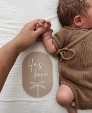 Load image into Gallery viewer, He's here - Palm plaque