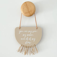 Load image into Gallery viewer, Limited Edition - You are my sun, my moon.. hanging plaque with raffia fringe.