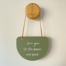 Load image into Gallery viewer, I love you to the moon and back hanging plaque
