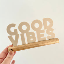 Load image into Gallery viewer, Good Vibes
